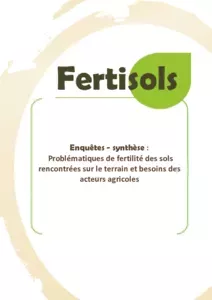 FERTISOLS-enquêtes : problématiques de fertilité des sols rencontrées sur le terrain et besoins des acteurs agricoles