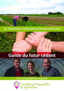 Je transmets mon exploitation agricole (Guide du futur cédant)