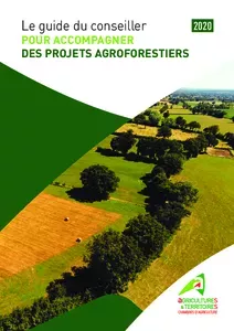 Guide du conseiller pour accompagner les projets agroforestiers