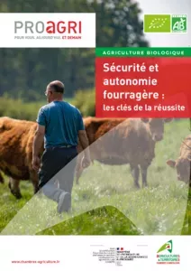 Sécurité et autonomie fourragère : les clés de la réussite