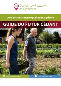 Je transmets mon exploitation agricole (Guide du futur cédant)