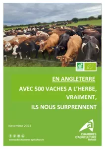 En Angleterre : avec 500 vaches à l’herbe, vraiment, ils nous surprennent.