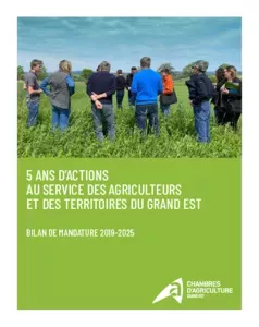 Bilan de mandature 2019-2025 - Chambre d'agriculture Grand Est